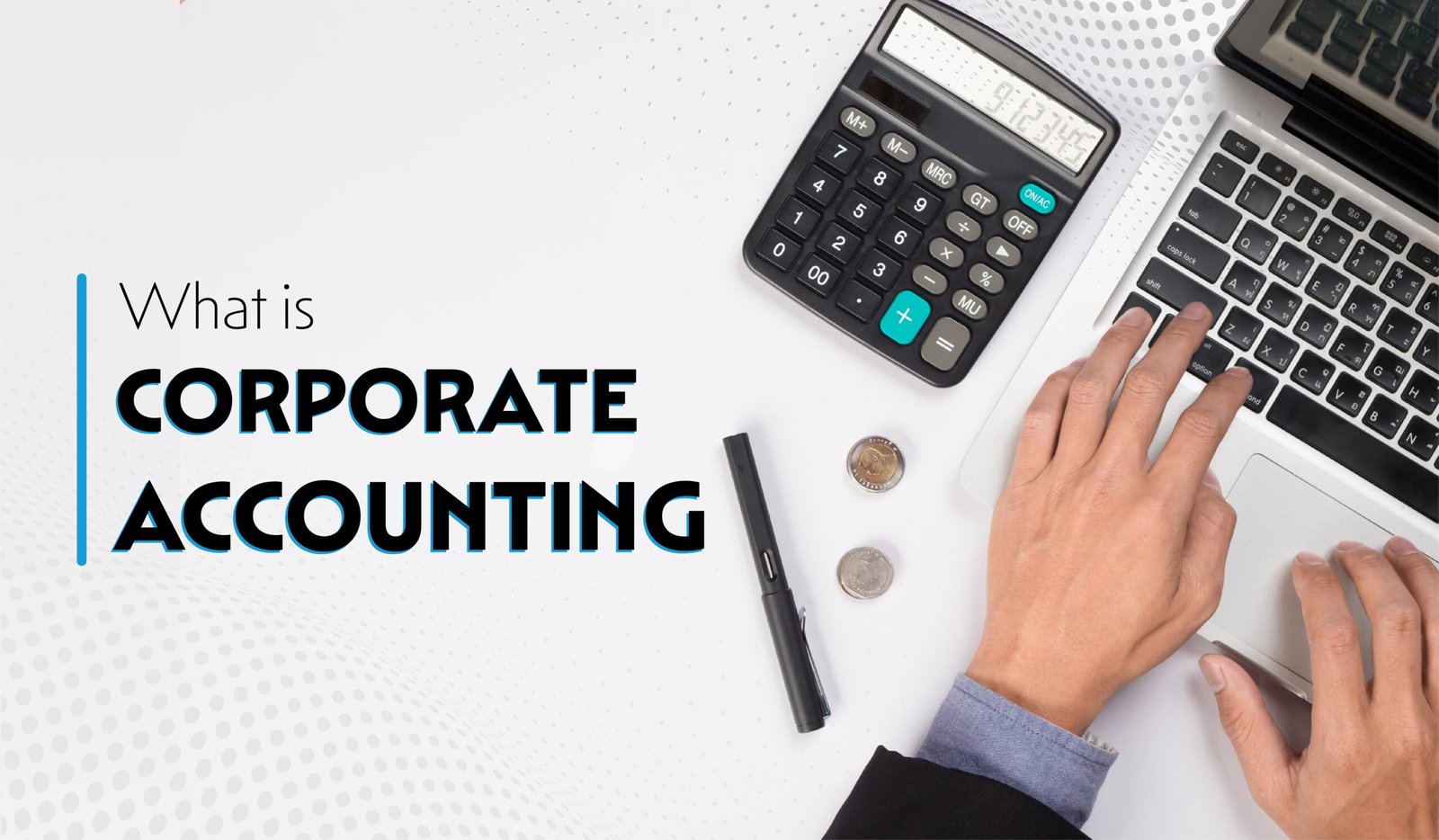 What is Corporate Accounting