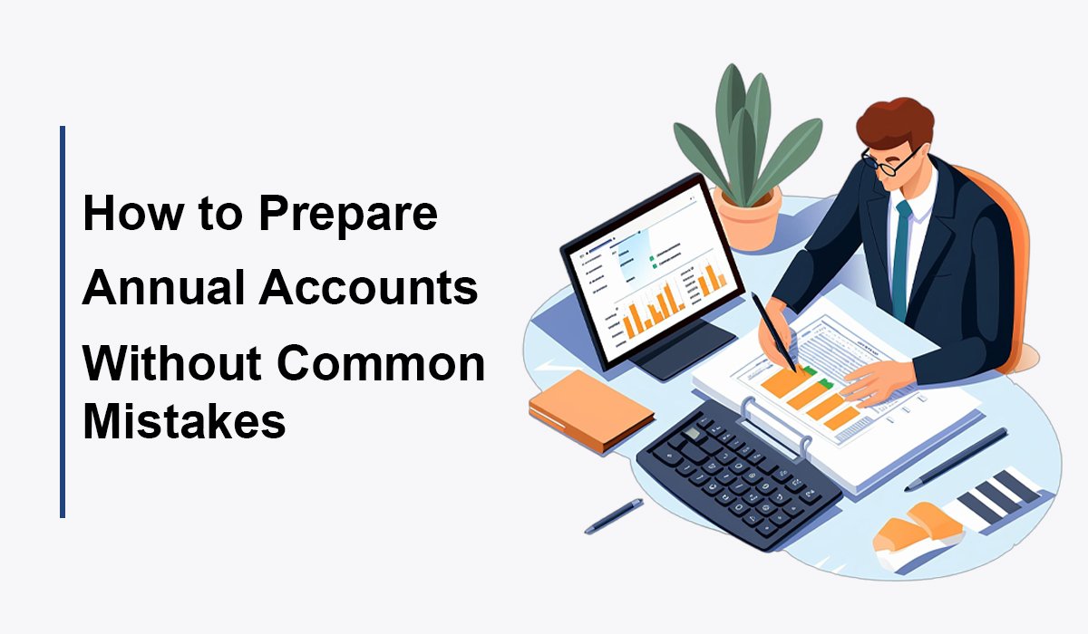 how to prepare annual accounts without common mistakes